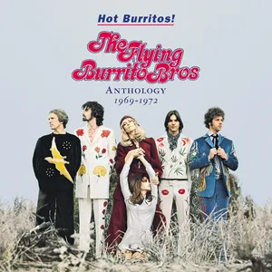 Hot burritos! : anthology 1969-1972